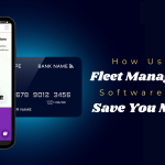How Using Fleet Management Software Will Save You Money