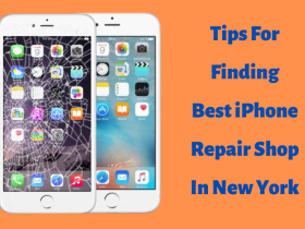 Tips For Finding Best iPhone Repair Shop In New York