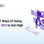 7 Ways to Use Semantic SEO for Higher Ranking in 2022