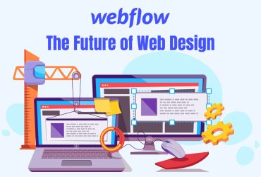Webflow The Future of Web Design