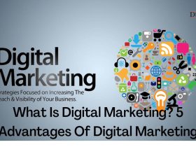 What Is Digital Marketing? 5 Advantages | Daily Marketing Facts