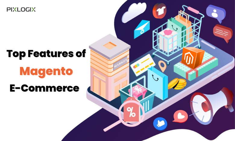 Features of Magento