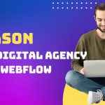 Why Webflow is The Perfect Tool for Digital Agency